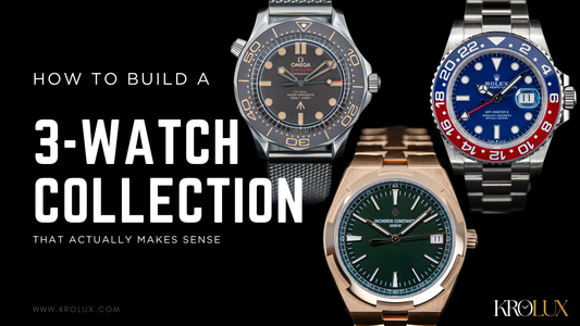How to Build a 3-Watch Collection That Actually Makes Sense